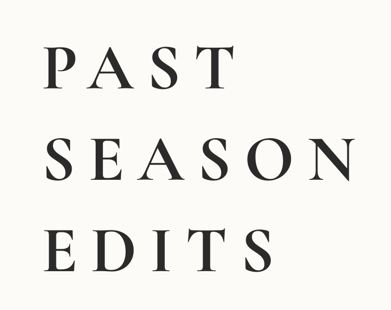 Past Season Edits